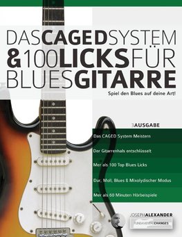 Das CAGED System und 100 Licks fu¨r Blues-Gitarre