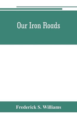 Our iron roads