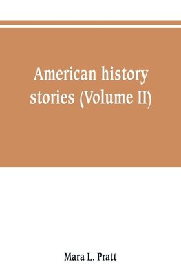 American history stories (Volume II)