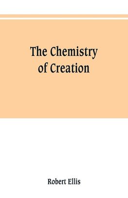 The chemistry of creation