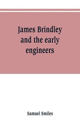 James Brindley and the early engineers