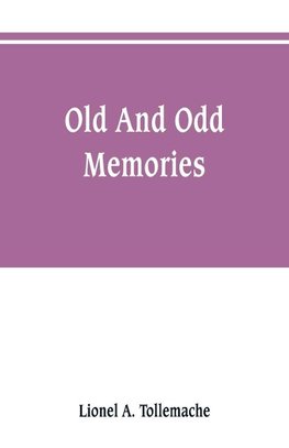 Old and odd memories