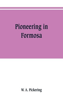 Pioneering in Formosa