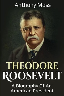 Theodore Roosevelt