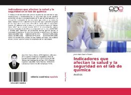 Indicadores que afectan la salud y la seguridad en el lab de quimica