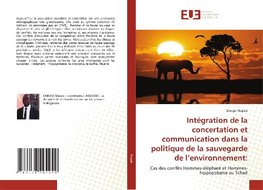 Intégration de la concertation et communication dans la politique de la sauvegarde de l'environnement: