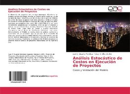 Análisis Estocástico de Costos en Ejecución de Proyectos