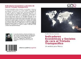 Indicadores Económicos y Sociales de cara al Tratado Transpacífico