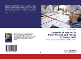 Demands of Reforms in Policy Making and Politics by Young India