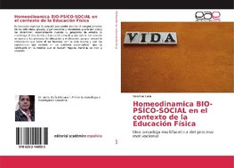 Homeodinamica BIO-PSÍCO-SOCIAL en el contexto de la Educación Física