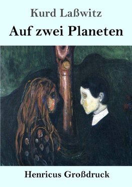 Auf zwei Planeten (Großdruck)