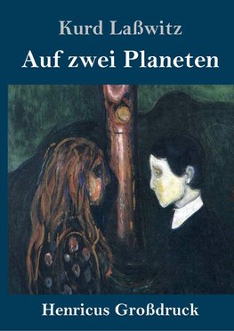 Auf zwei Planeten (Großdruck)