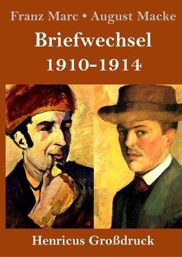 Briefwechsel 1910-1914 (Großdruck)