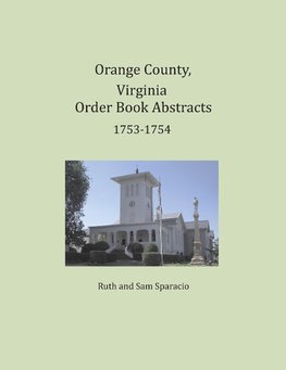 Orange County, Virginia Order Book Abstracts 1753-1754