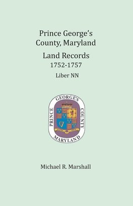 Prince George's County, Maryland, Land Records 1752-1757