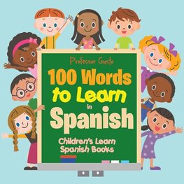 100 Words to Learn in Spanish | Children's Learn Spanish Books