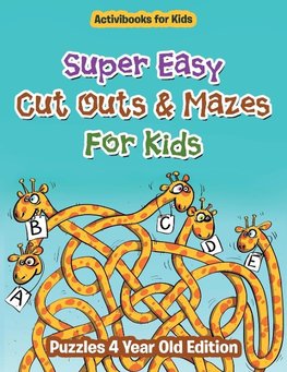 Super Easy Cut Outs & Mazes For Kids