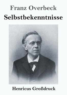 Selbstbekenntnisse (Großdruck)