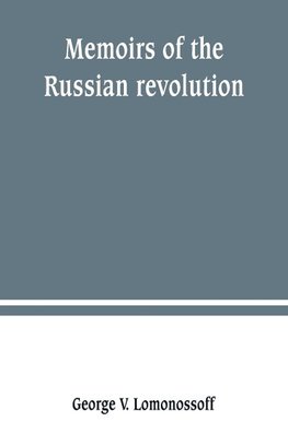 Memoirs of the Russian revolution