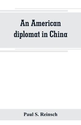 An American diplomat in China