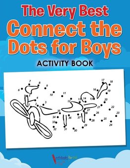 The Very Best Connect the Dots for Boys Activity Book