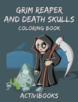 Grim Reaper and Death Skulls Coloring Book