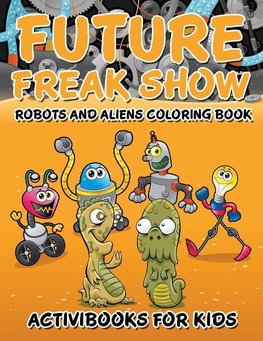 Future Freak Show