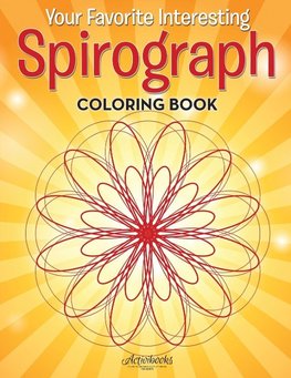 Your Favorite Interesting Spirograph Coloring Book