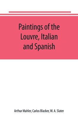 Paintings of the Louvre, Italian and Spanish