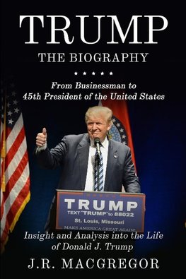 Trump - The Biography