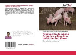 Producción de abono Orgánico y Biogás a partir de Porcinaza