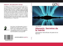 Hipnosis. Secretos de la mente