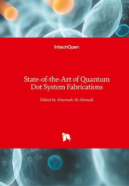 State-of-the-Art of Quantum Dot System Fabrications