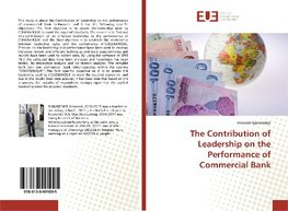 The Contribution of Leadership on the Performance of Commercial Bank