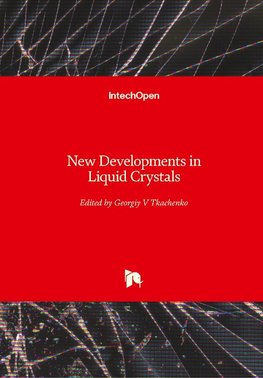 New Developments in Liquid Crystals