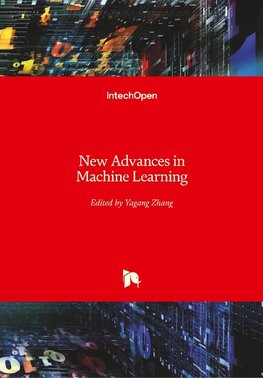 New Advances in Machine Learning