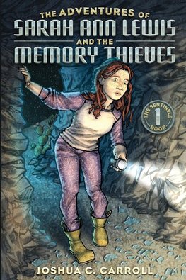 The Adventures of Sarah Ann Lewis and the Memory Thieves