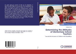 Determining the Attitudes of Elementary School Teachers