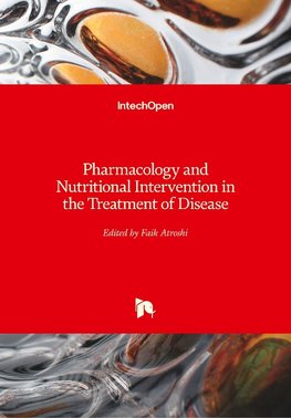 Pharmacology and Nutritional Intervention in the Treatment of Disease