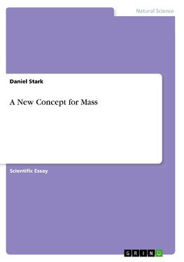 A New Concept for Mass