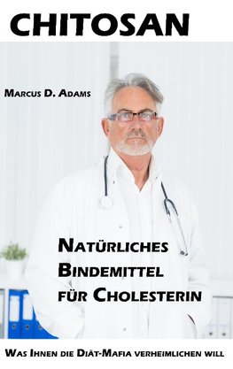 Chitosan - Natürliches Bindemittel für Cholesterin