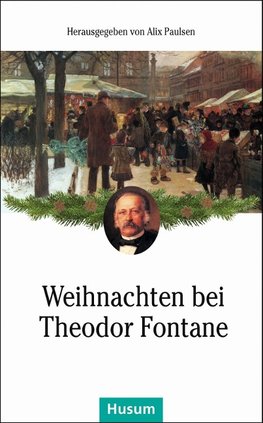 Weihnachten bei Theodor Fontane