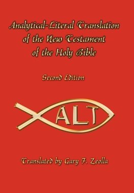 Analytical-Literal Translation of the New Testament of the Holy Bible