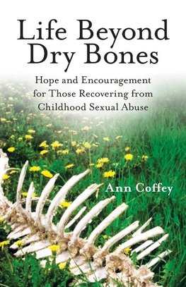 Life Beyond Dry Bones