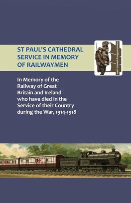 ST PAUL OS CATHEDRAL SERVICE IN MEMORY OF RAILWAY MEN