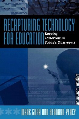 Recapturing Technology for Education