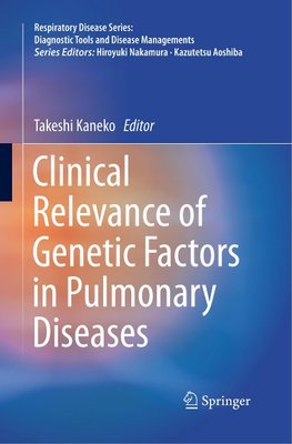 Clinical Relevance of Genetic Factors in Pulmonary Diseases