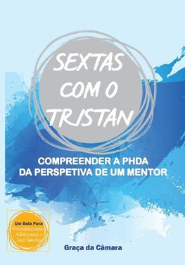 SEXTAS com o TRISTAN