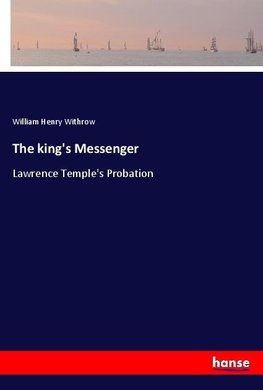 The king's Messenger