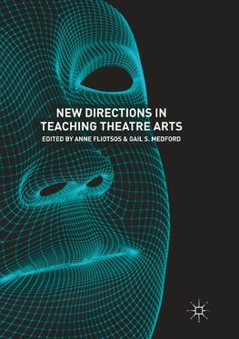 New Directions in Teaching Theatre Arts